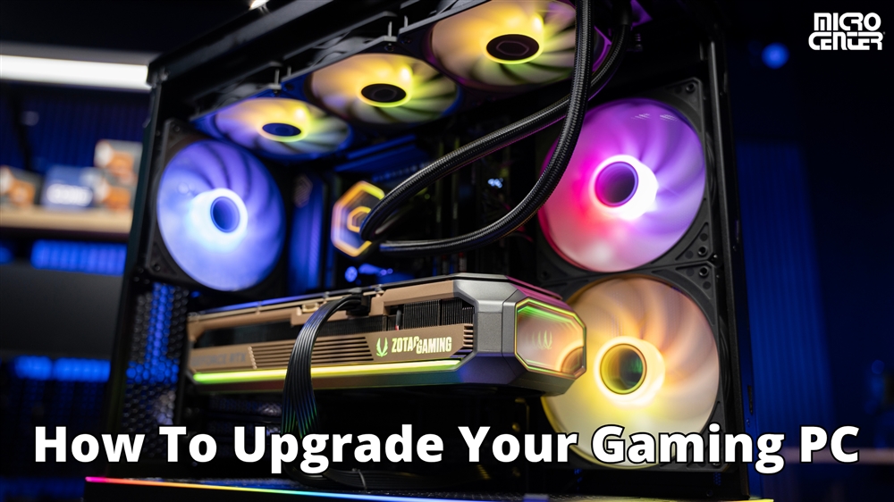 read more about how to upgrade your gaming pc